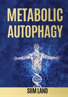 Front cover_Metabolic Autophagy