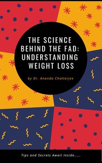 The Science Behind the Fad: Understanding Weight Loss