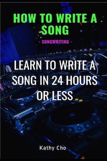 Front cover_How to Write a Song