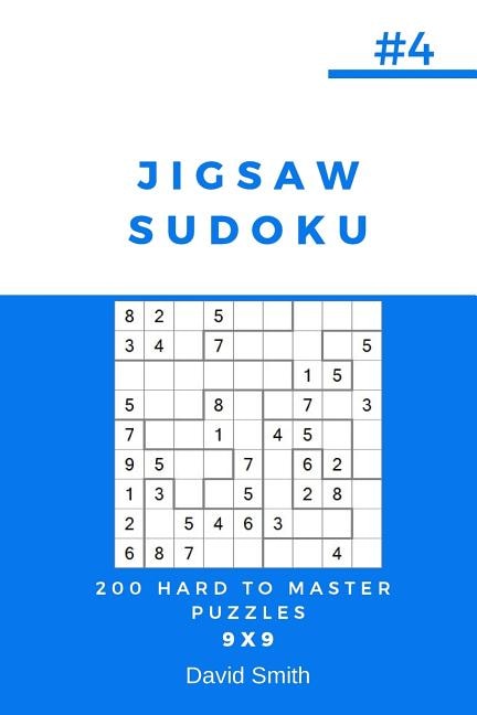 Jigsaw Sudoku - 200 Hard to Master Puzzles 9x9 Vol.4