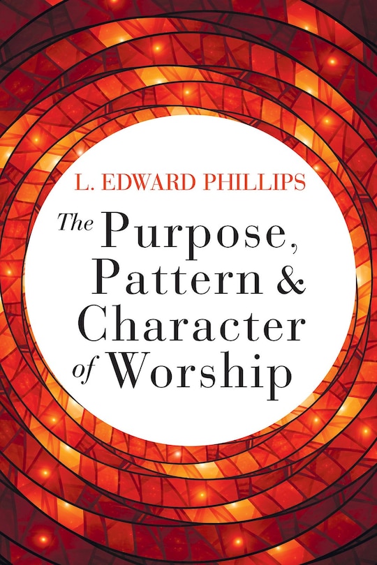 Couverture_The Purpose, Pattern, and Character of Worship