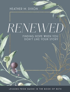 Couverture_Renewed - Women's Bible Study Participant Workbook with Leader Helps