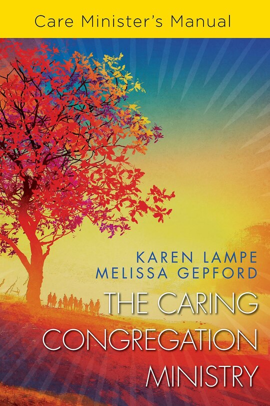Couverture_The Caring Congregation Ministry Care Minister's Manual