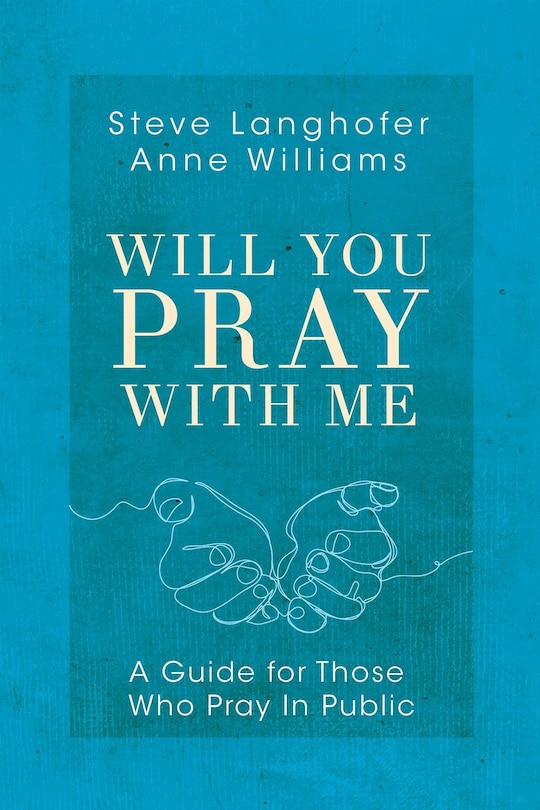 Front cover_Will You Pray with Me