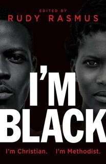 Front cover_I'm Black. I'm Christian. I'm Methodist.
