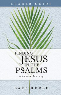 Couverture_Finding Jesus in the Psalms Leader Guide