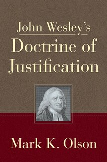 Front cover_John Wesley's Doctrine of Justification