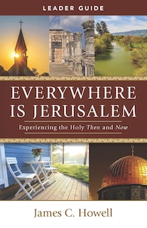 Front cover_Everywhere Is Jerusalem Leader Guide