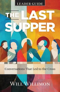 Couverture_The Last Supper Leader Guide