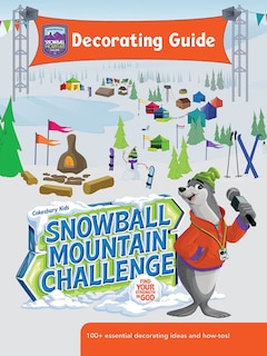 Front cover_VBS 2026 Snowball Mountain Challenge Decorating Guide