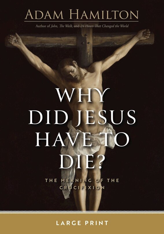 Front cover_Why Did Jesus Have to Die?