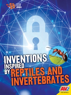 Front cover_Inventions Inspired by Reptiles and Invertebrates