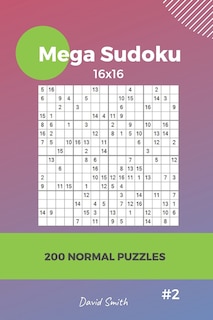 Front cover_Mega Sudoku - 200 Normal Puzzles 16x16 Vol.2