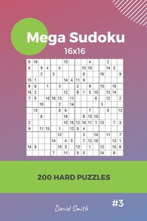 Couverture_Mega Sudoku - 200 Hard Puzzles 16x16 Vol.3
