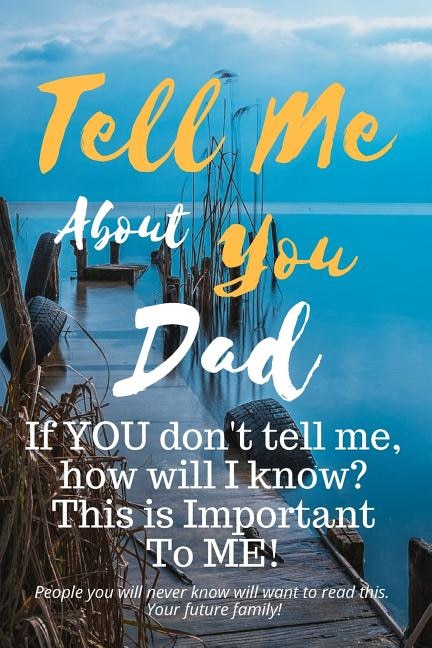 Front cover_Tell Me about You Dad