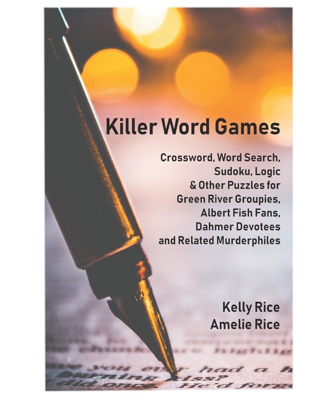 Killer Word Games: Crosswords, Word Searches, Logic Puzzles and More for True Crime Fans