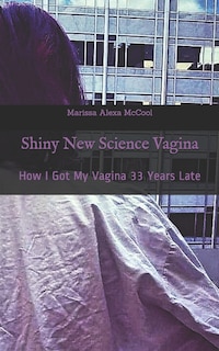 Front cover_Shiny New Science Vagina