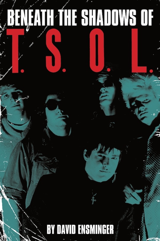 Front cover_Beneath the Shadows of T.S.O.L.