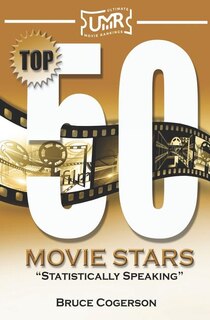 Top 50 Movie Stars: Statistically Speaking