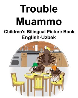 English-Uzbek Trouble/Muammo Children's Bilingual Picture Book