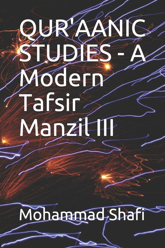 Front cover_Qur'aanic Studies - A Modern Tafsir Manzil III