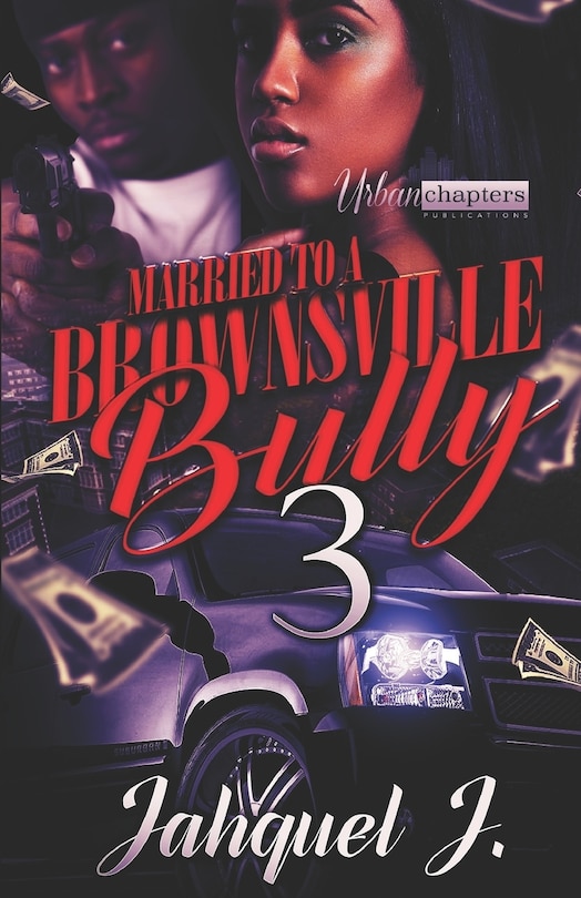 Front cover_Married To A Brownsville Bully 3
