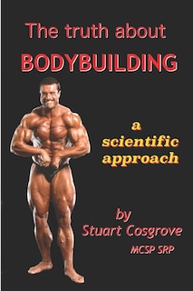 Front cover_The Truth About Bodybuilding