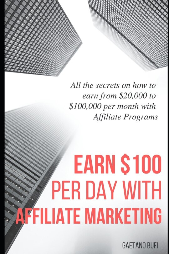 Front cover_Earn $100 per day with Affiliate Marketing