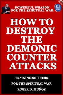 Front cover_How to Destroy the Demonic Counter Attacks