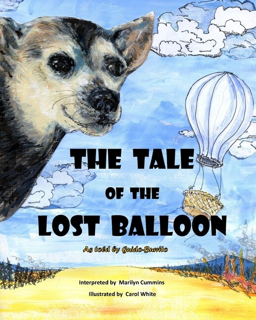 THE TALE of the LOST BALLOON: As told by Guido-Burrito