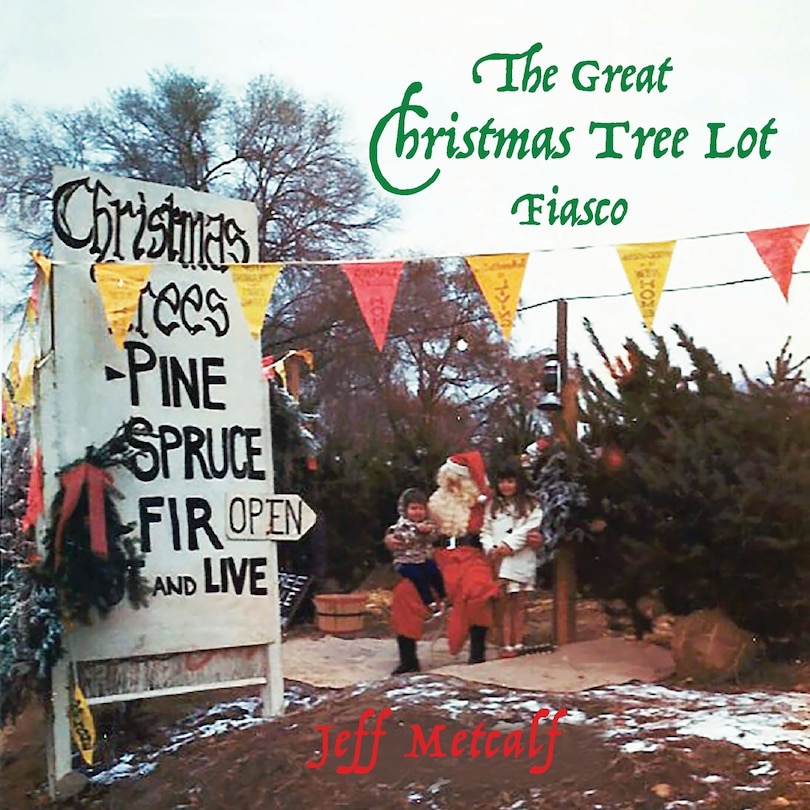 Front cover_The Great Christmas Tree Lot Fiasco