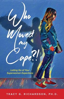 Front cover_Who Moved My Cape?!