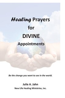 Front cover_Healing Prayers for Divine Appointments