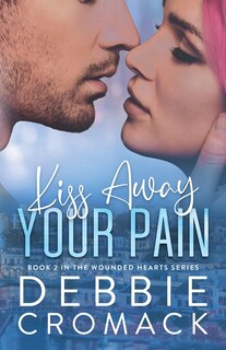 Front cover_Kiss Away Your Pain
