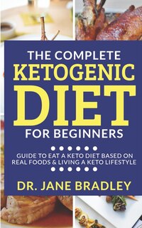 Front cover_The Complete Ketogenic Diet for Beginners