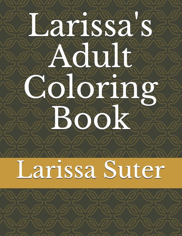 Larissa's Adult Coloring Book