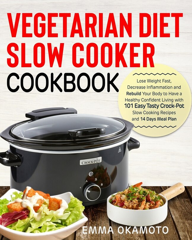 Front cover_Vegetarian Diet Slow Cooker Cookbook
