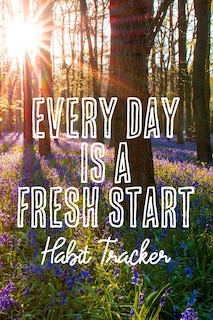 Couverture_Every Day is a Fresh Start Habit Tracker