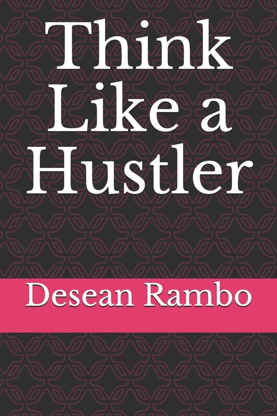 Front cover_Think Like a Hustler