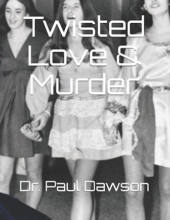 Twisted Love & Murder