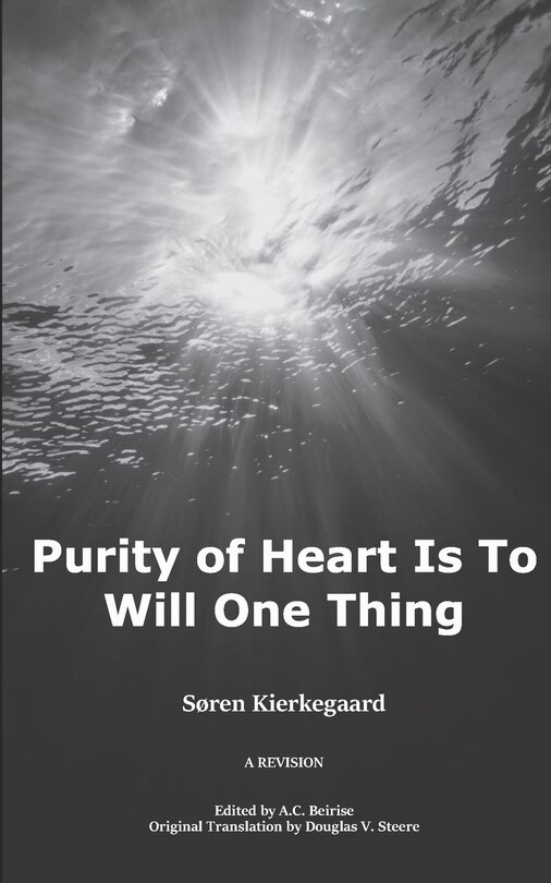 Front cover_Purity of Heart is to Will One Thing