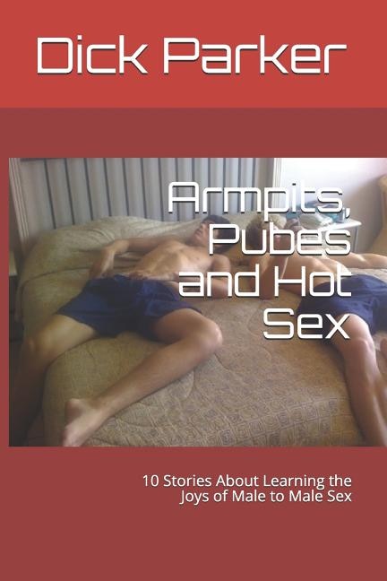 Front cover_Armpits, Pubes and Hot Sex