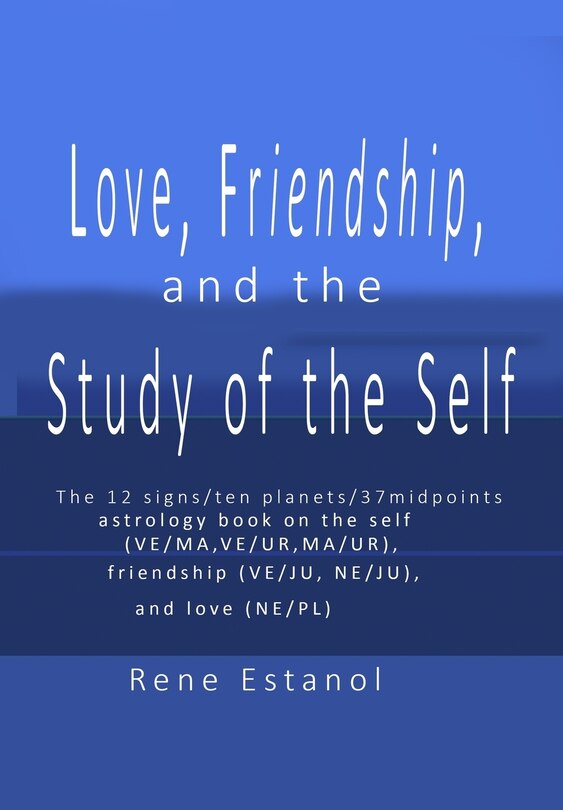 Front cover_Love, Friendship and the Study of the Self