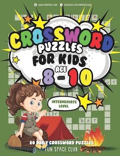 Front cover_Crossword Puzzles For Kids Ages 8-10 Intermediate Level