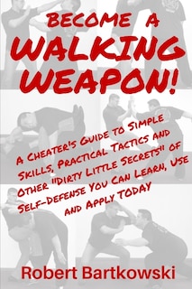 Front cover_Become a Walking Weapon!