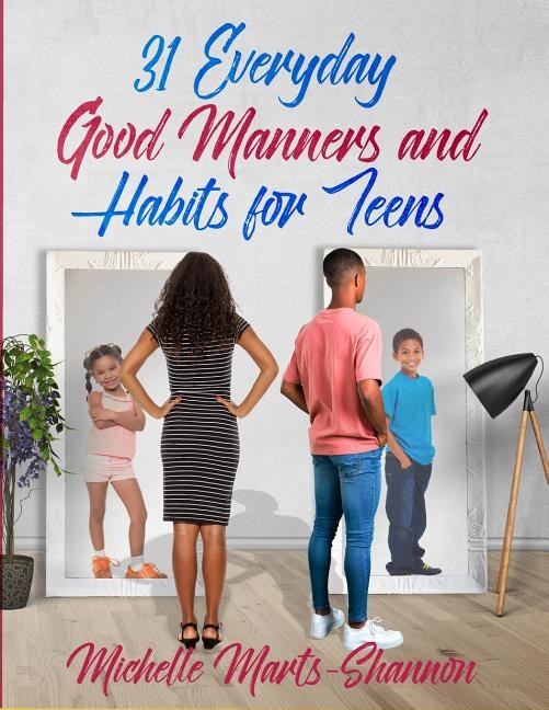 Front cover_31 Everyday Good Manners and Habits for Teens