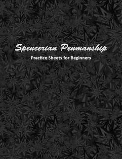 Couverture_Spencerian Penmanship Practice Sheets for Beginners