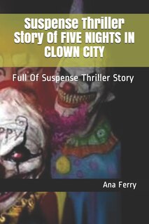 Couverture_Suspense Thriller Story of Five Nights in Clown City