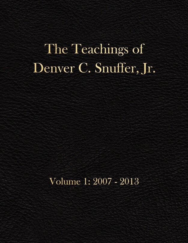 Couverture_The Teachings of Denver C. Snuffer, Jr. Volume 1