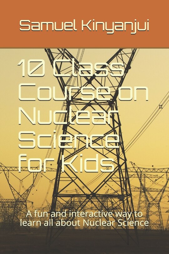 Couverture_10 Class Course on Nuclear Science for Kids